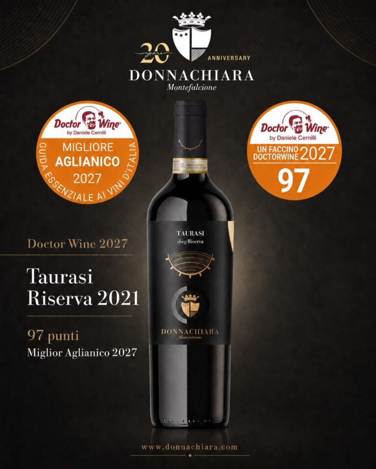 Taurasi DOCG Riserva 2021 Donnachiara premiato con 97 punti e Migliore Aglianico nella Guida Essenziale ai Vini d’Italia DoctorWine 2027
